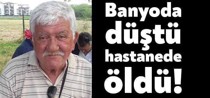 İzmit’te banyoda düştü hastanede öldü!
