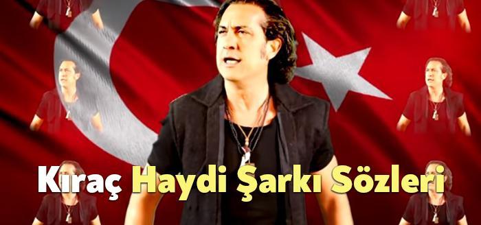 Kıraç Haydi Şarkı Sözleri dinleyiciler tarafından merak ediliyor. Kıraç Haydi