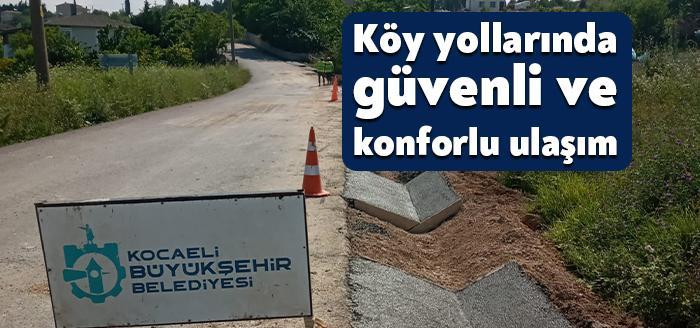 Büyükşehir Belediyesi tarafından yol güvenliğini sağlamak için İzmit Gedikli Köyü’nde