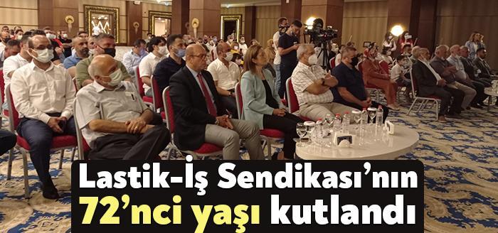 Lastik-İş Sendikası’nın 72. yılı için bugün TRYP By Wyndham’da DİSK