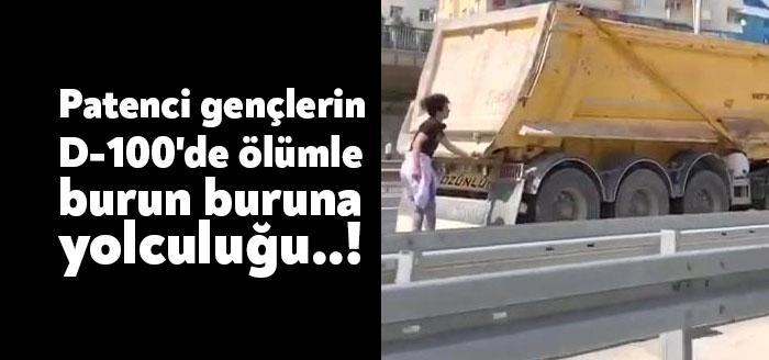 Patenci gençlerin D-100'de ölümle burun buruna yolculuğu Kocaeli'nin Gebze ilçesi