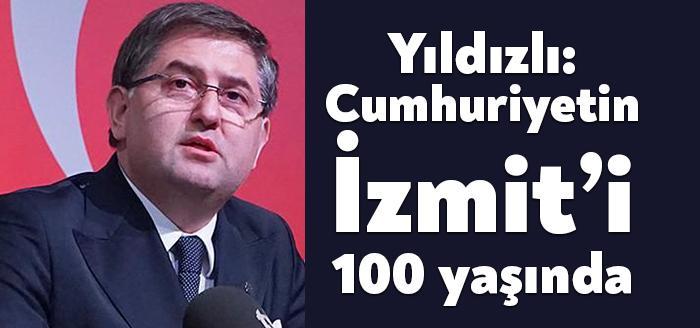 Kocaeli İl Başkanı Harun Özgür Yıldızlı, İzmit’in düşman işgalinden kurtuluşunun 100.