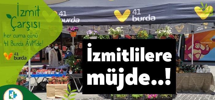 İzmit Çarşısı üreticileri, bu haftadan itibaren her Cuma 41 Burda