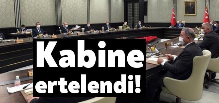 Cumhurbaşkanlığı Kabine Toplantısı'nın 21 Haziran'a ertelendiği bildirildi.