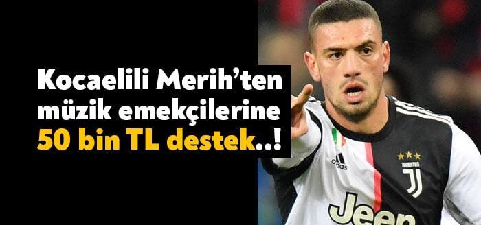 Merih Demiral son olarak corona virüsü pandemisi döneminde büyük sıkıntılar