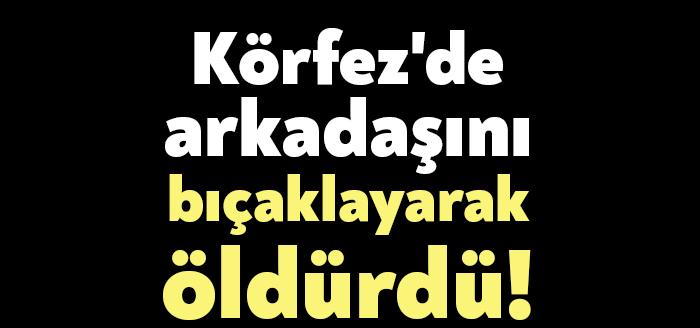 Kocaeli Körfez Yavuz Sultan Selim Mahallesi'nde arkadaşlarıyla ikamet eden Suriyeli
