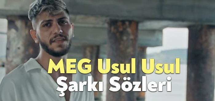 MEG Usul Usul Şarkı Sözleri dinleyiciler tarafından merak ediliyor. MEG