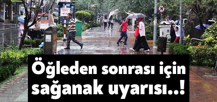 Meteoroloji'den yapılan bilgilendirmeye göre, bugün öğle saatlerinden itibaren Marmara Bölgesi'nin