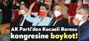 AK Parti’den Kocaeli Barosu kongresine boykot