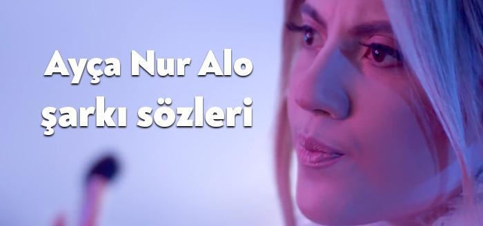 Tanınmış şarkıcı Ayça Nur Alo şarkı sözleri yayınladı. Youtube üzerinde