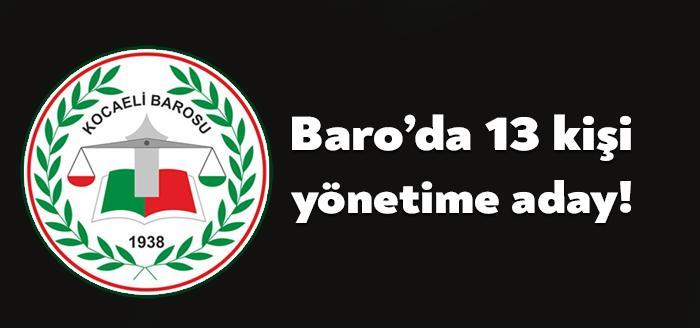 Kocaeli Barosu 36’ıncı Genel Kurulu bugün gerçekleştirlecek. Yönetime 13 avukat