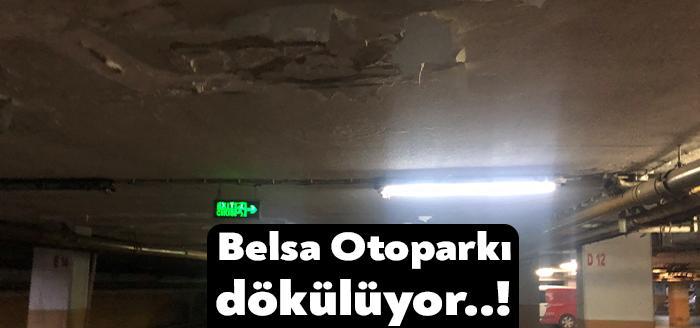 Belsa Plaza Otopark işletmecilerine çok büyük paralar kazandırıyor ancak firma