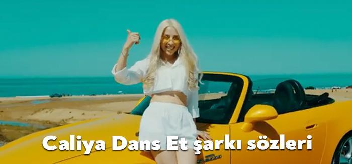 Caliya Dans Et şarkı sözleri