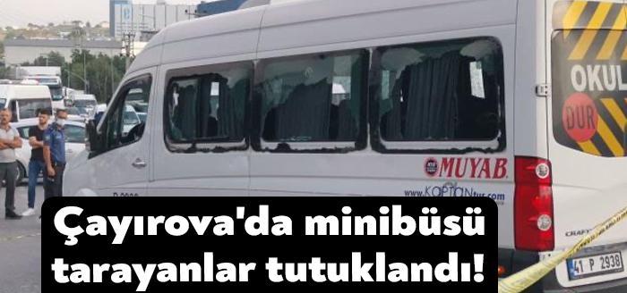 Kocaeli'nin Çayırova ilçesinde işçileri taşıyan servis minibüsünü tarayan 3 kişiden