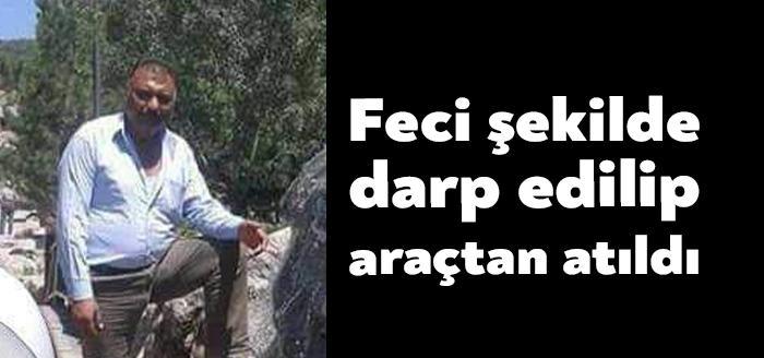 Körfez Tütünçiftlik Mahallesinde ağır şekilde darp edildikten sonra araçtan aşağıya