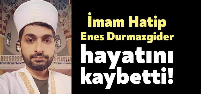 Başiskele Müftülüğü Hasan Gazi Camii İmam-Hatibi'nde görev yapan Enes Durmazgider