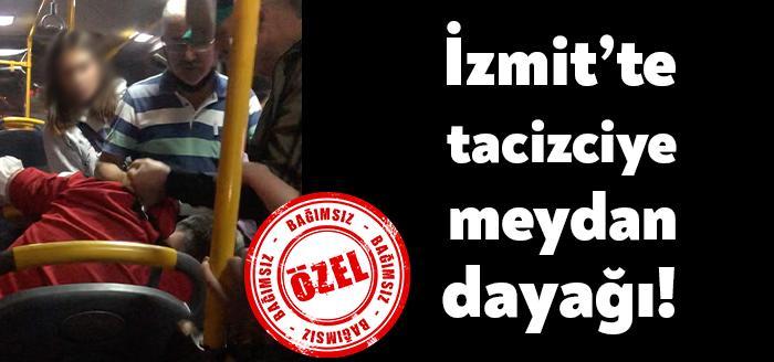 İzmit’te tacizciye meydan dayağı!