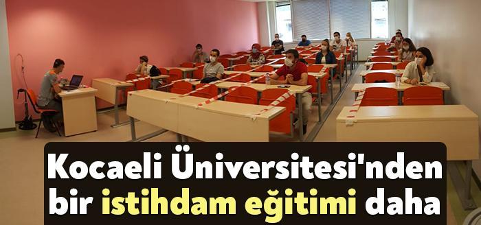 Kocaeli Üniversitesi, istihdama yönelik eğitimlere bir yenisini daha ekledi. Kocaeli