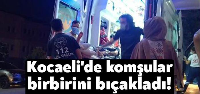 Kocaeli'nin Gölcük ilçesinde tartıştıktan sonra evlerinden aldıkları bıçaklarla birbirlerine saldıran