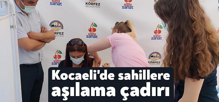 Körfez İlçe Sağlık Müdürlüğü ekipleri tarafından ilçe sahillerine aşılama çadırları
