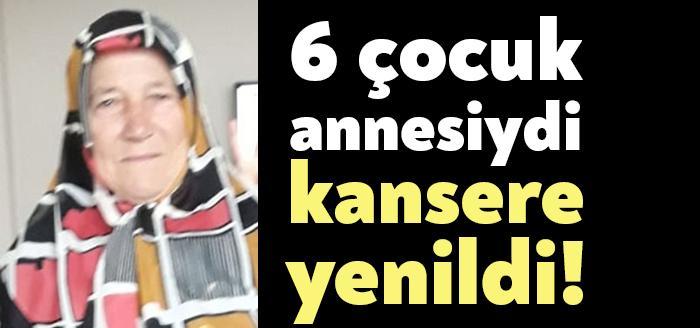 Kandıra'da ikamet eden 69 yaşındaki Melek Yıldız, kansere yenildi