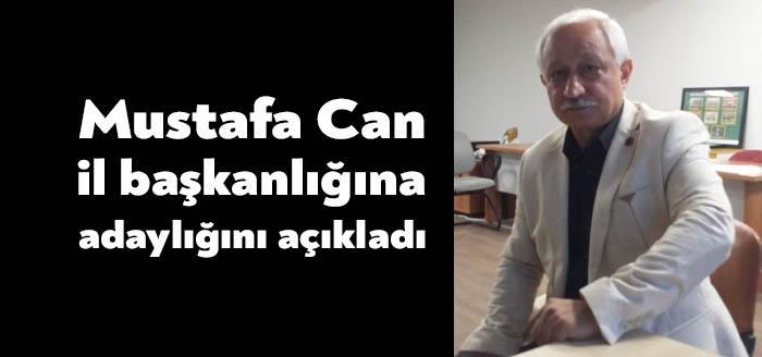 Mustafa Can önümüzdeki aylarda gerçekleştirilecek olan il kongresi için kolları