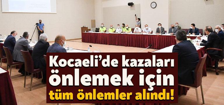Kocaeli’de Vali Seddar Yavuz başkanlığında “Trafik Kazalarını Önleme Planı”