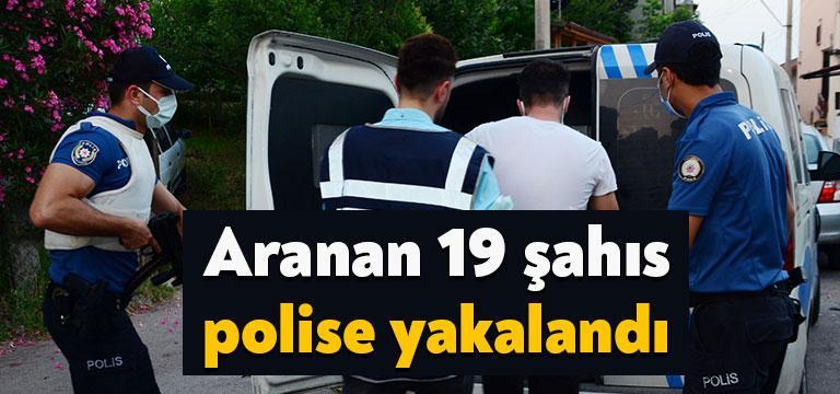 Kocaeli'de işledikleri çeşitli suçlardan aranan 19 kişi polis ekipleri tarafından