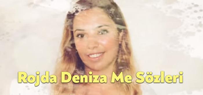 Rojda Deniza Me Şarkı Sözleri dinleyiciler tarafından merak ediliyor. Rojda