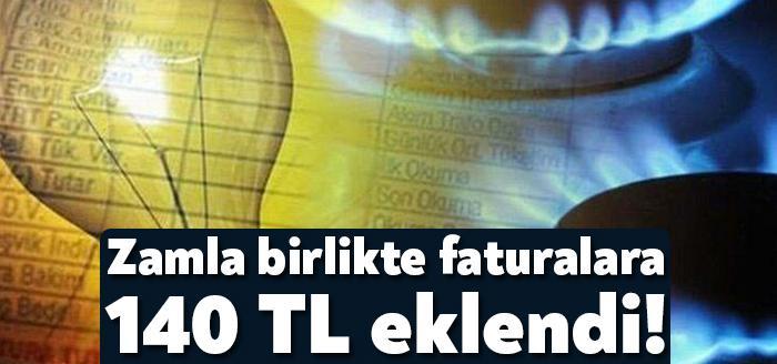 Son zamlarla bir ailenin elektrik faturasının 38, doğalgaz faturasının 102