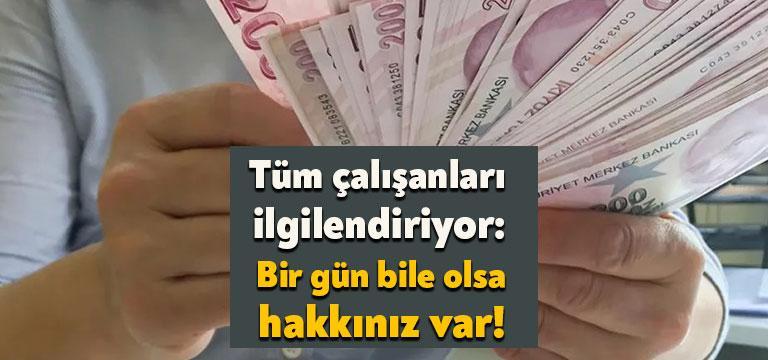 Her çalışanın 2 farklı tazminat hakkı oluyor. Kıdem tazminatı için