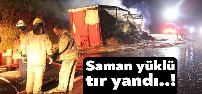 Kuzey Marmara Otoyolu'nda saman yüklü TIR alev alev yandı. Balatalardan