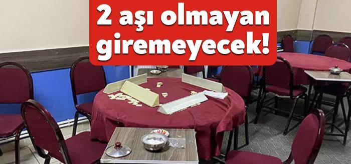 Türkiye Kahveciler, Kıraathaneciler ve Büfeciler Federasyonu, iki doz aşısını yaptırmayan