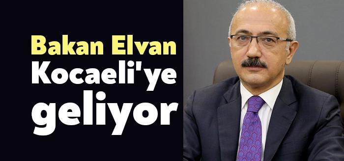 Hazine ve Maliye Bakanı Lütfü Elvan, yarın Kocaeli'de iş adamlarıyla
