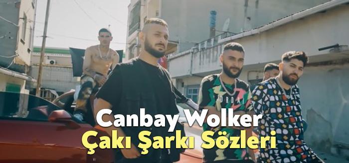 Canbay Wolker Çakı Şarkı Sözleri dinleyiciler tarafından merak ediliyor. Canbay