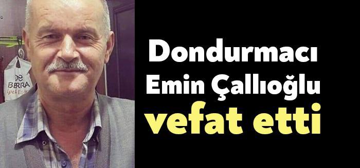 Kocaeli Haber – İzmit’te tanınan esnaflardan Emin Çallıoğlu, vefat etti.