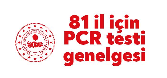 Kocaeli Haber - İçişleri Bakanlığı 81 il valiliğine PCR testi