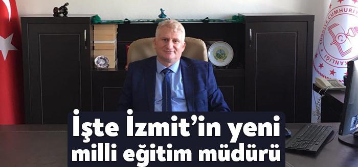Kocaeli İl Milli Eğitim Müdürlüğü görevine İzmit İlçe Milli Eğitim