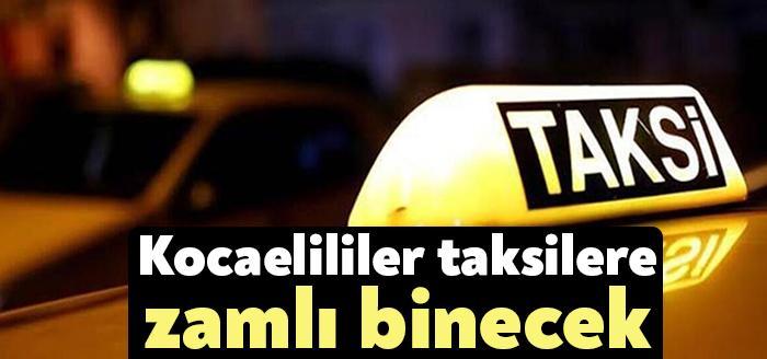 Kocaeli'de taksi fiyatlarına zam geldi. UKOME kararı ile yapılan yüzde