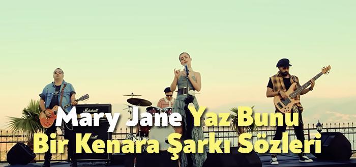 Mary Jane Yaz Bunu Bir Kenara Şarkı Sözleri, dinleyiciler tarafından