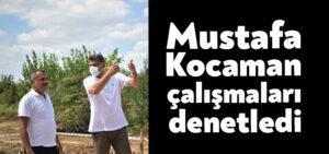 Kocaeli Haber – Mustafa Kocaman Dumlupınar’da çalışmaları denetledi