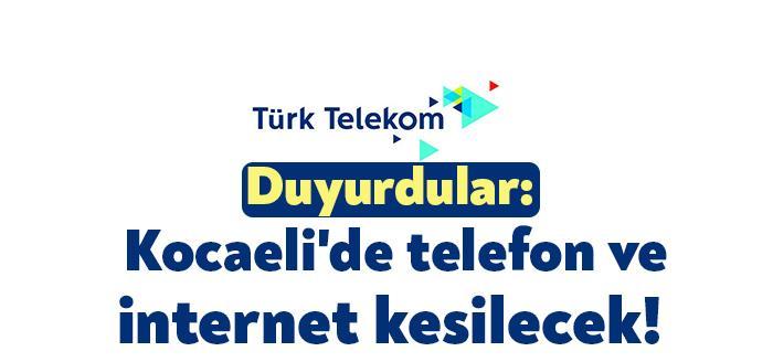 Türk Telekom, 13 ilde internet ve telefon kesintisi yapılacağını duyurdu.