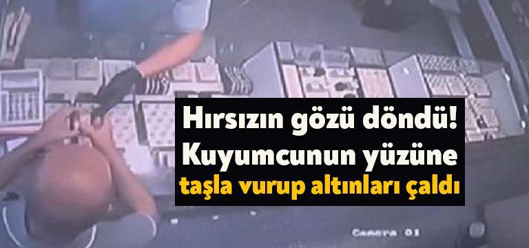 Kocaeli'de bir kuyumcu dükkanına giren hırsız, kuyumcunun yüzüne taşla vurduktan
