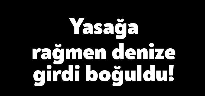 Kandıra Kaymakamlığı bugün, tüm sahillerde denize girmeyi yasaklamıştı. Bu yasağa