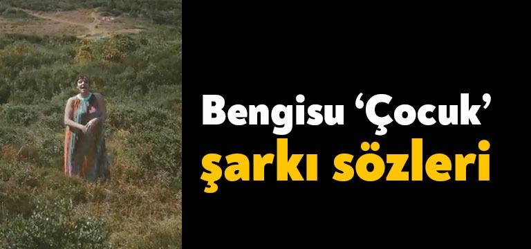 Şarkıcı Bengisu çocuk şarkı sözleri yayınlandı. Youtube’da kısa sürede binlerce