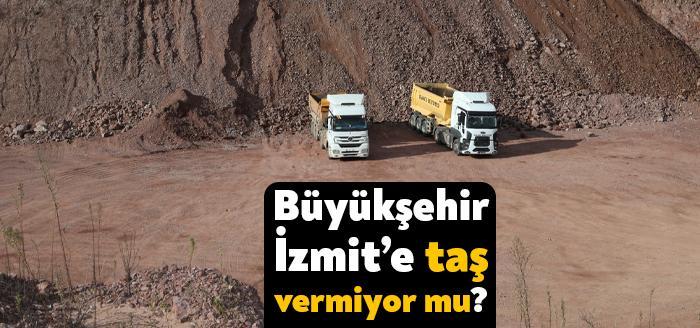İzmit Belediyesi, taş ocaklarından stabilize malzeme almak istediğini ancak Kocaeli