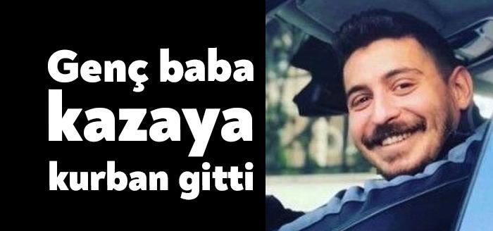 Gebze'de TIR'ın altına girerek hayatını kaybeden Yusuf Çimenli'nin, 2 buçuk