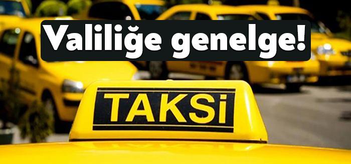 Kocaeli Haber- İçişleri Bakanlığı, 81 il valiliğine 'taksi denetimleri genelgesi' gönderdi. Genelgeye