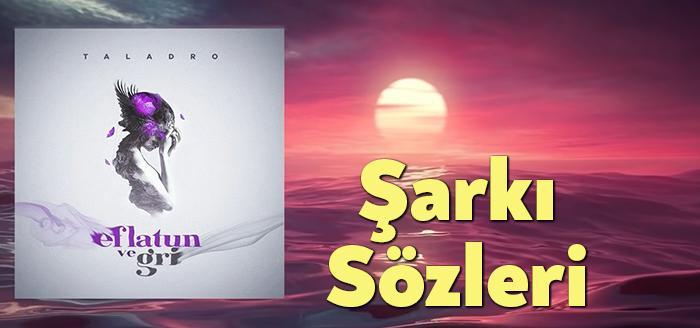 Taladro Eflatun ve Gri Sözleri, dinleyiciler tarafından merak ediliyor. Taladro