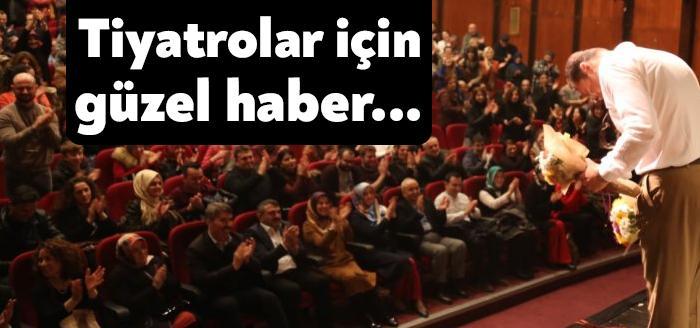 Güzel Sanatlar Genel Müdürülüğü tarafından alınan karara göre tiyatro salonları
